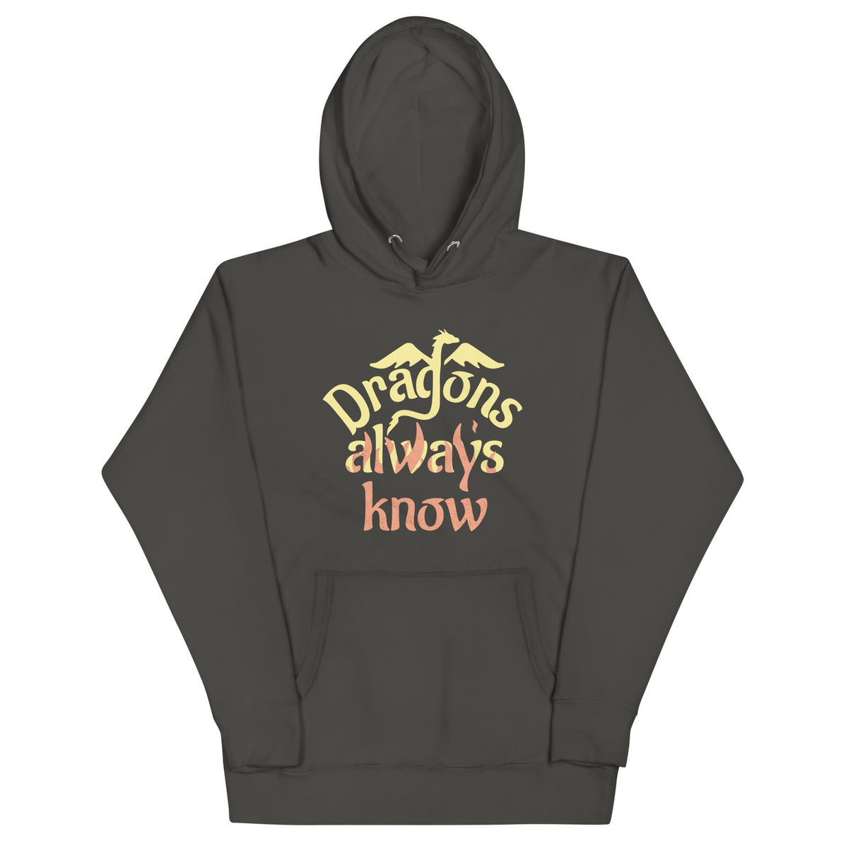 Dragons Always Know Unisex