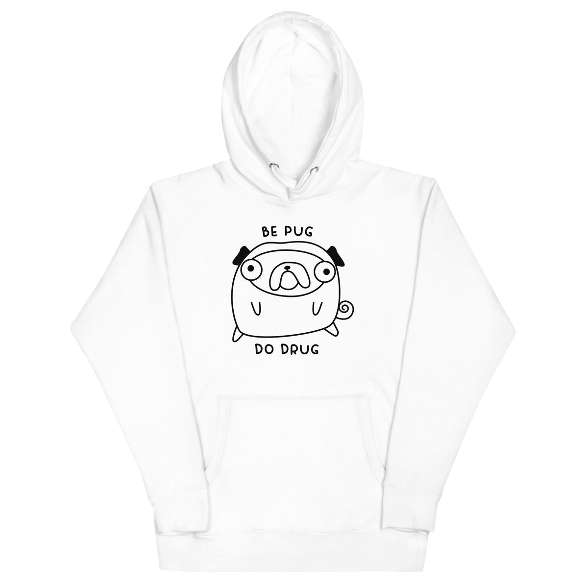 Be Pug Unisex
