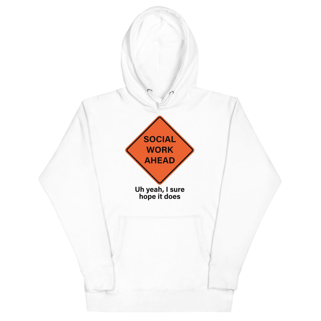 Social Work Ahead Unisex