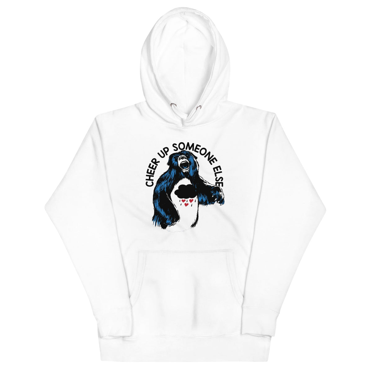 Cheer Up Someone Else Unisex