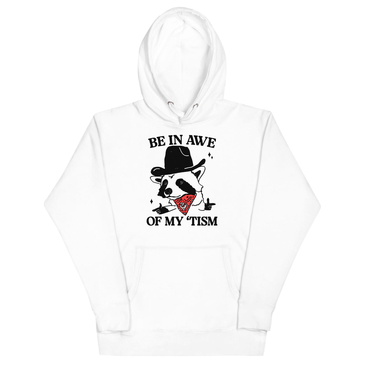Be in Awe of my 'Tism (Raccoon Cowboy) Unisex