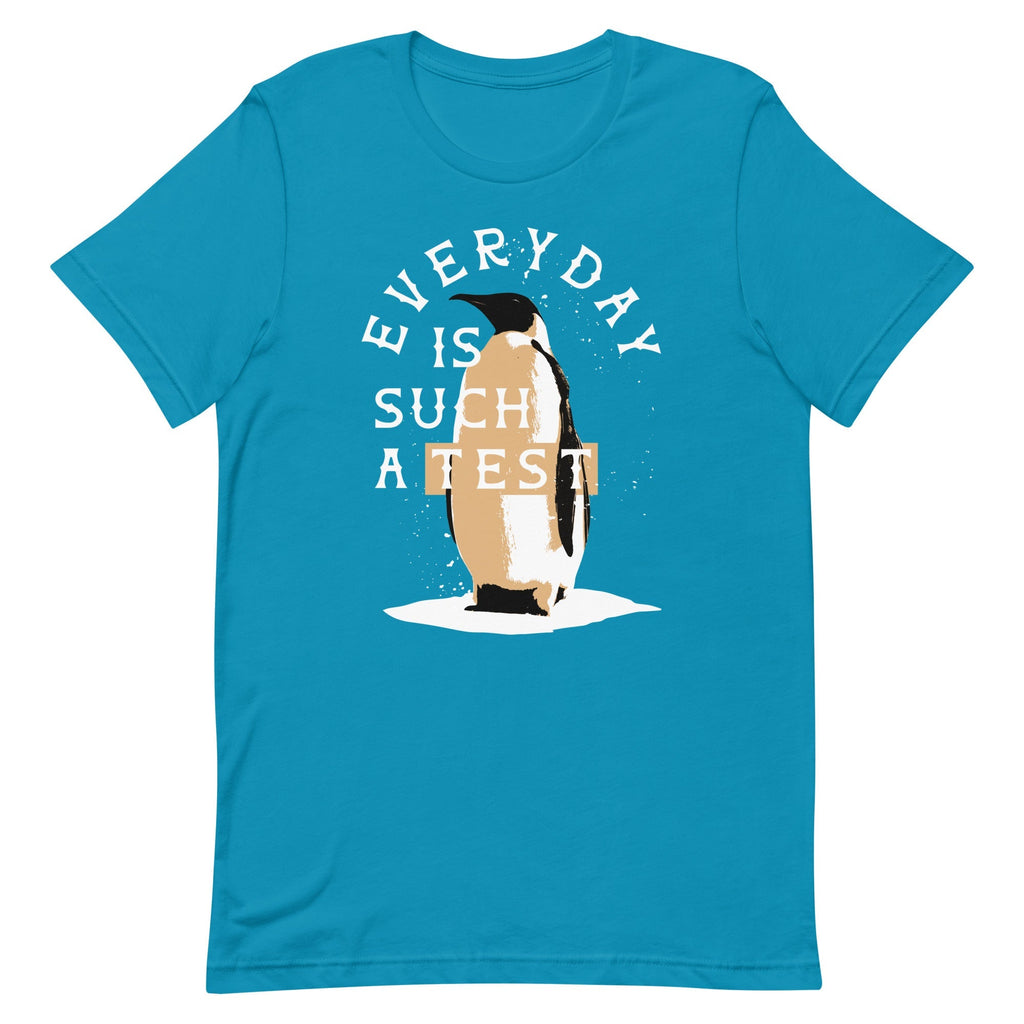 Everyday Is Such A Test Men's Signature Tee