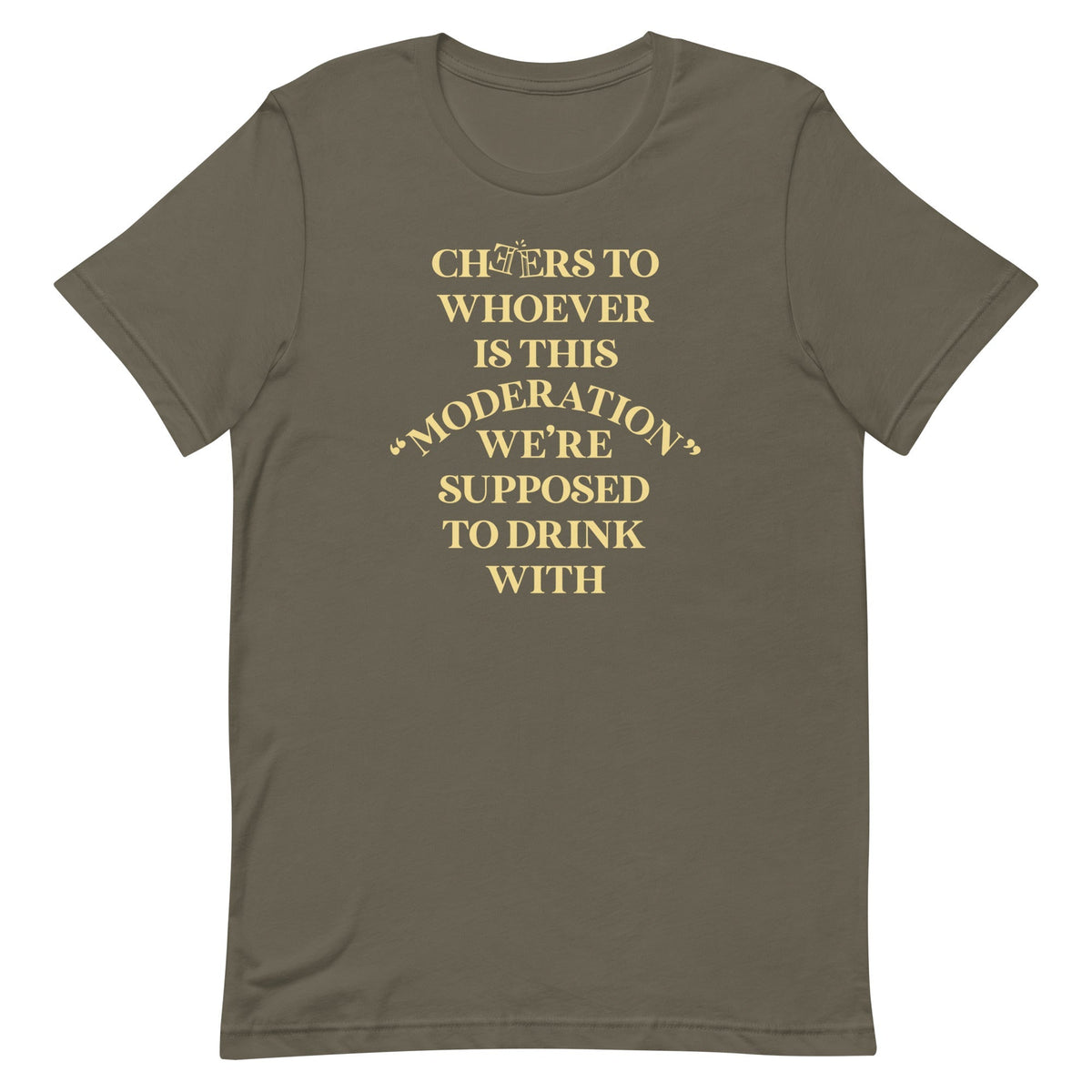 Cheers To Whoever Is This Moderation Men's Signature Tee
