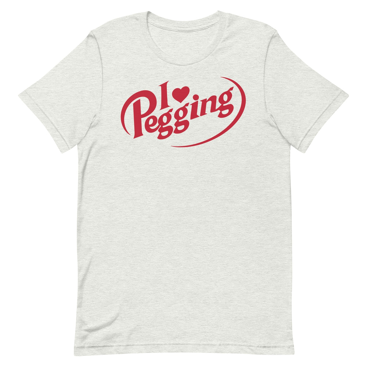 I <3 Pegging Unisex