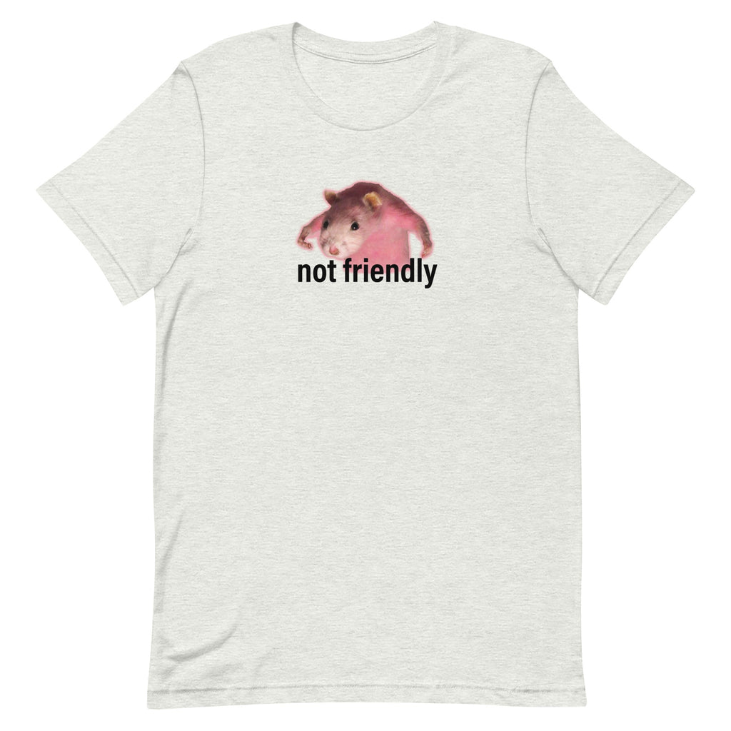 Not Friendly Unisex