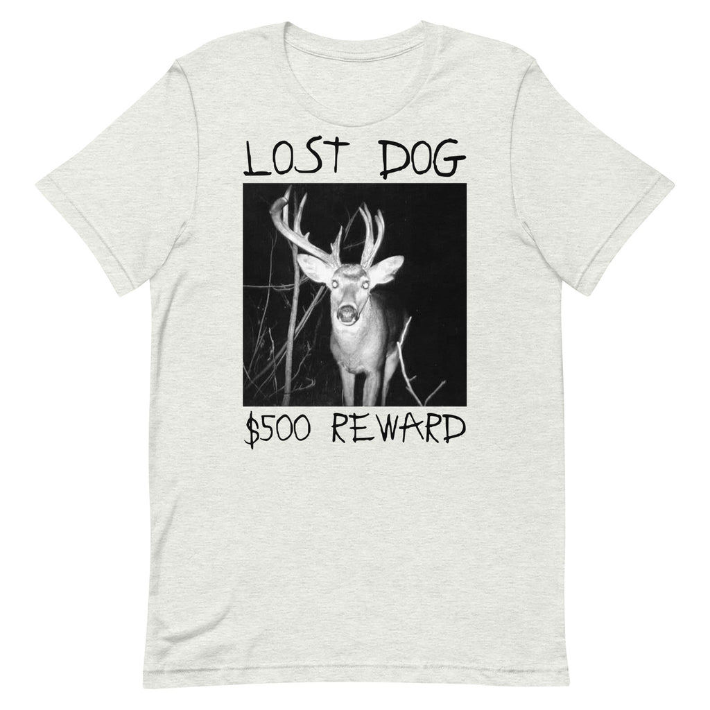 Lost Dog $500 Reward Unisex