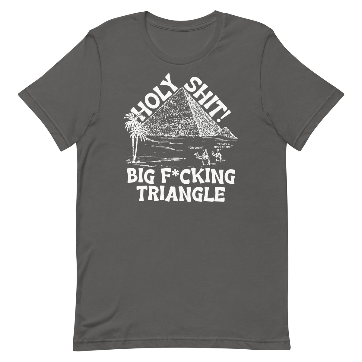 Big F*cking Triangle Unisex