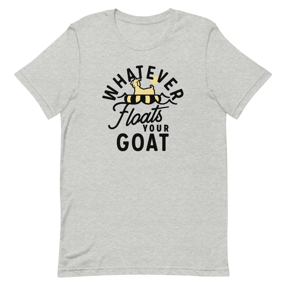 Whatever Floats Your Goat Men's Signature Tee