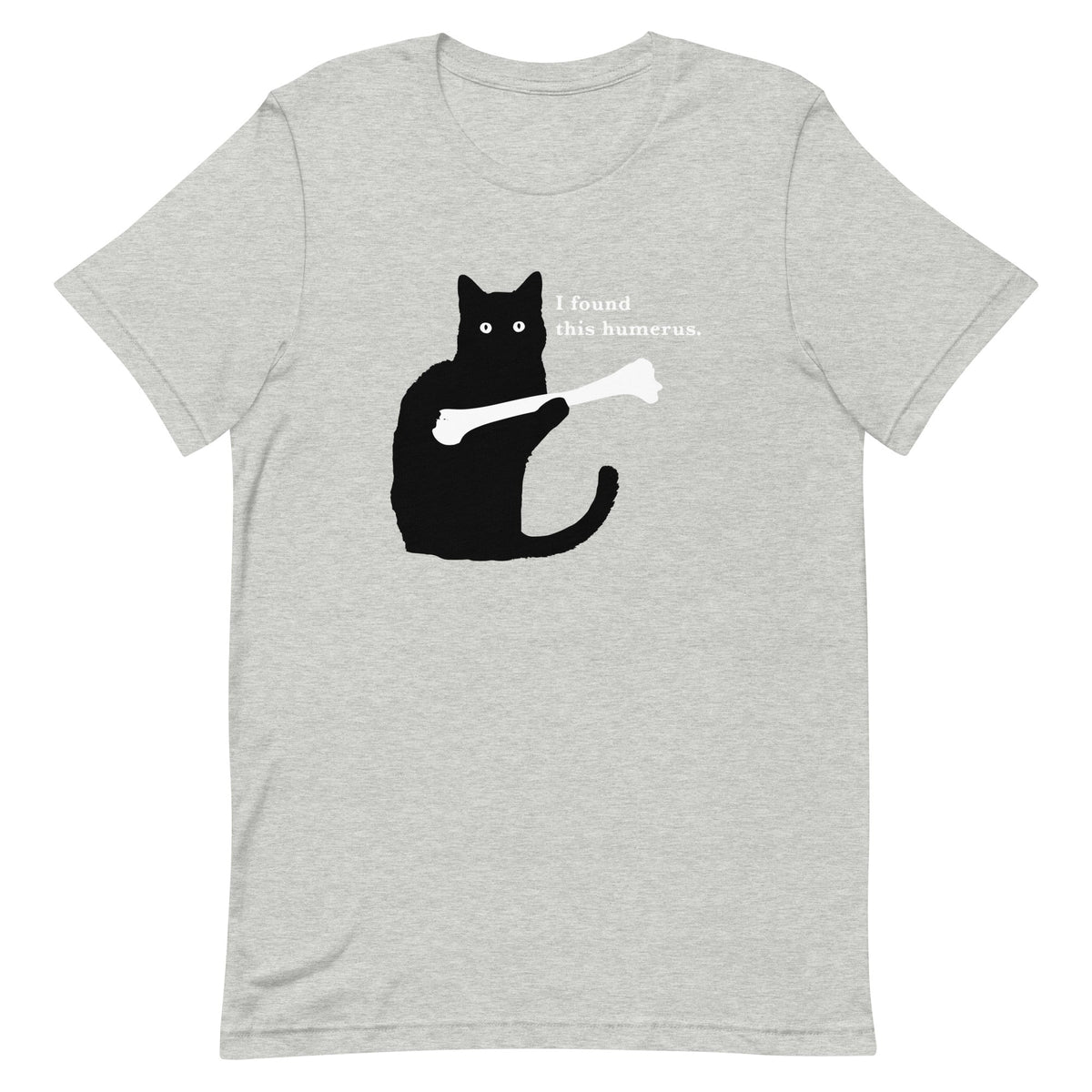 I Found This Humerus Men's Signature Tee