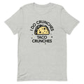 I Do Crunches Taco Crunches Men's Signature Tee