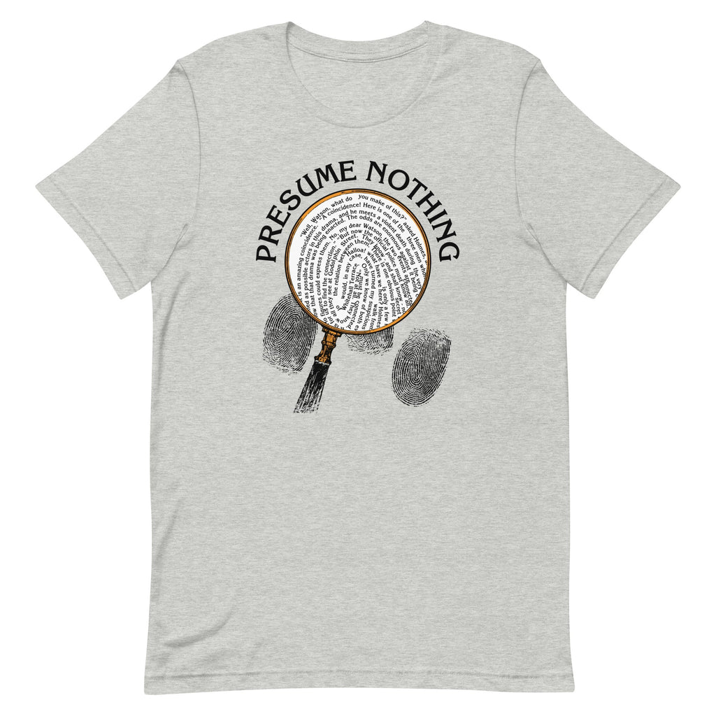 Presume Nothing Men's Signature Tee