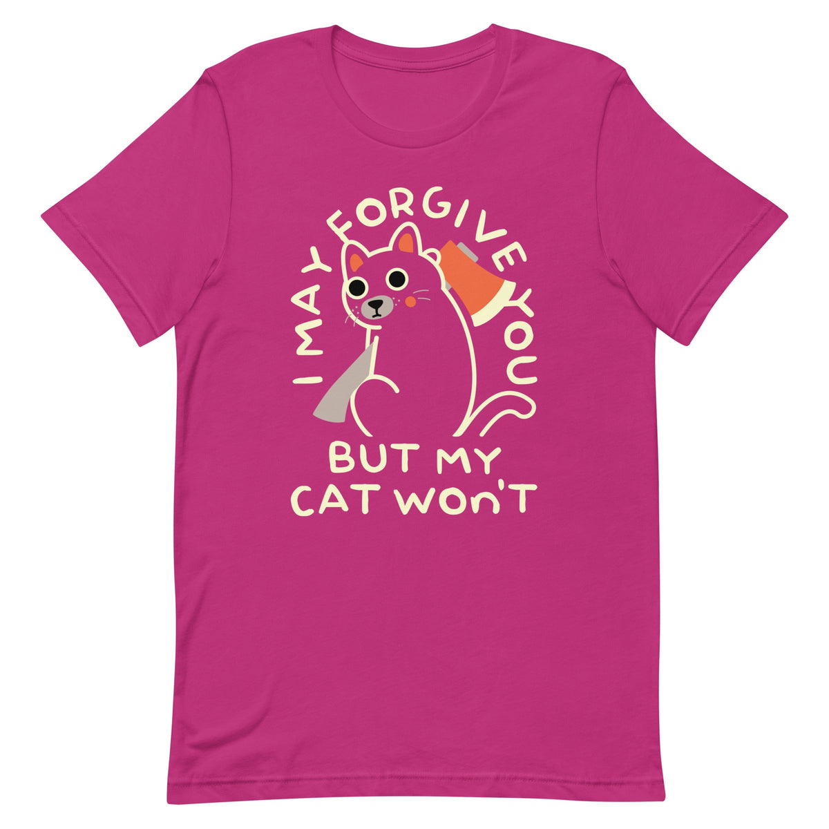 I May Forgive You But My Cat Won't Men's Signature Tee