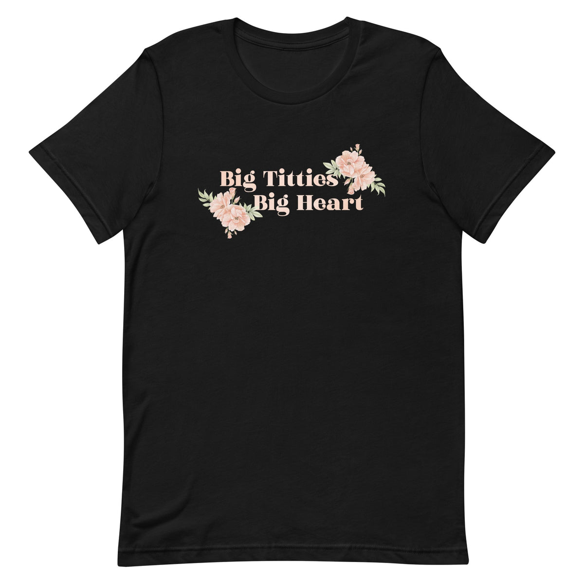 Big Titties Big Heart Unisex