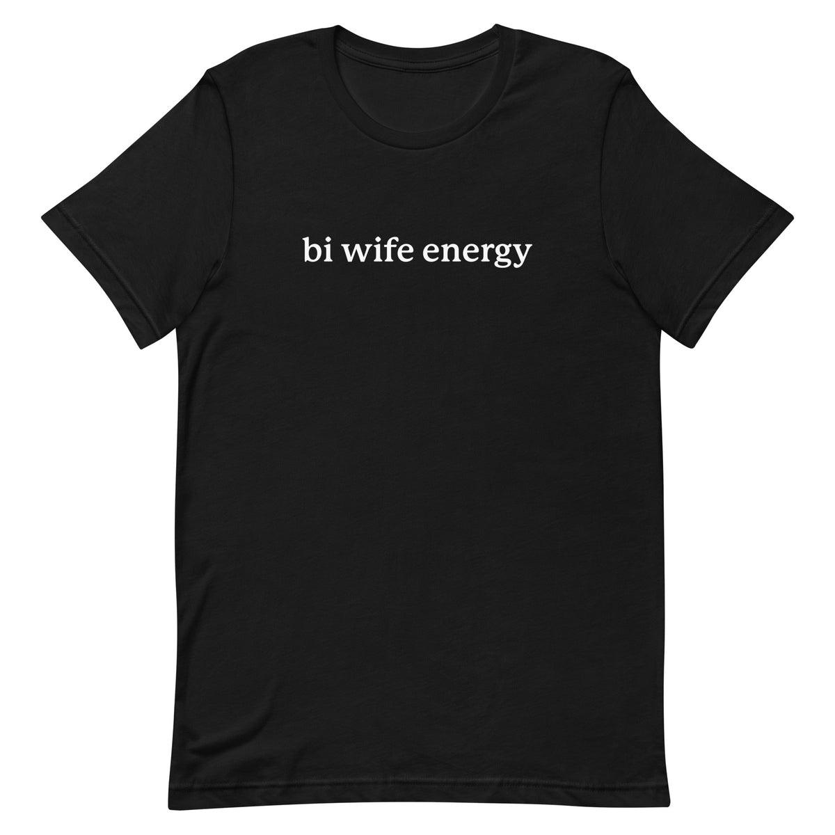 Bi Wife Energy Unisex