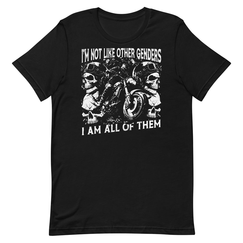 Not Like Other Genders (All of Them) Unisex