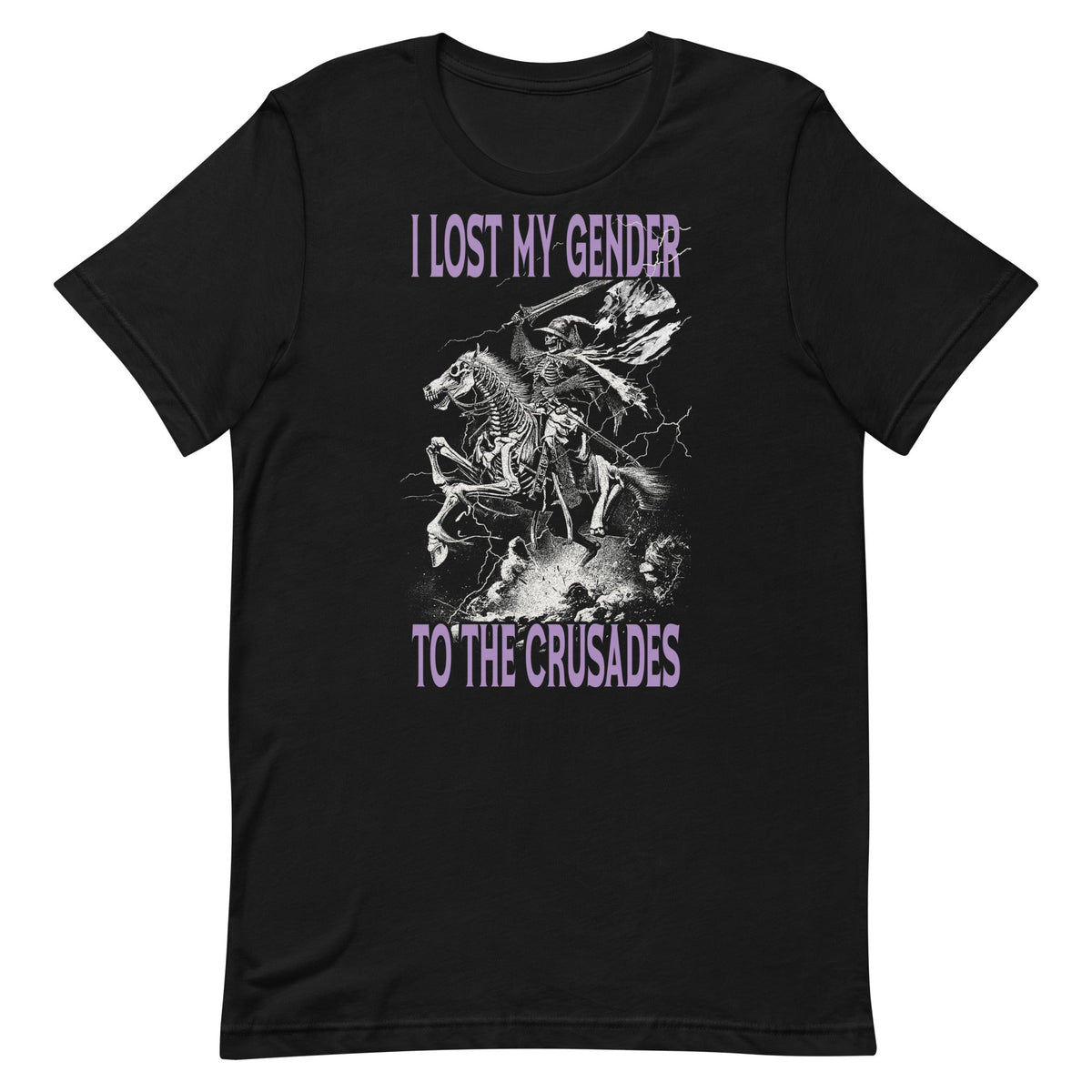 I Lost My Gender to the Crusades Unisex