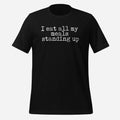 I Eat All My Meals Standing Up Tee
