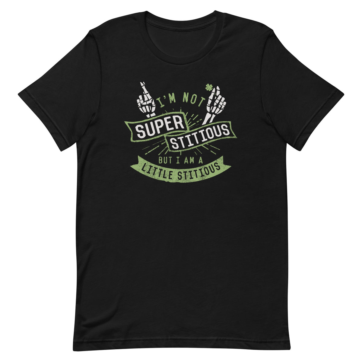 I'm Not Superstitious, But I Am A Little Stitious Men's Signature Tee