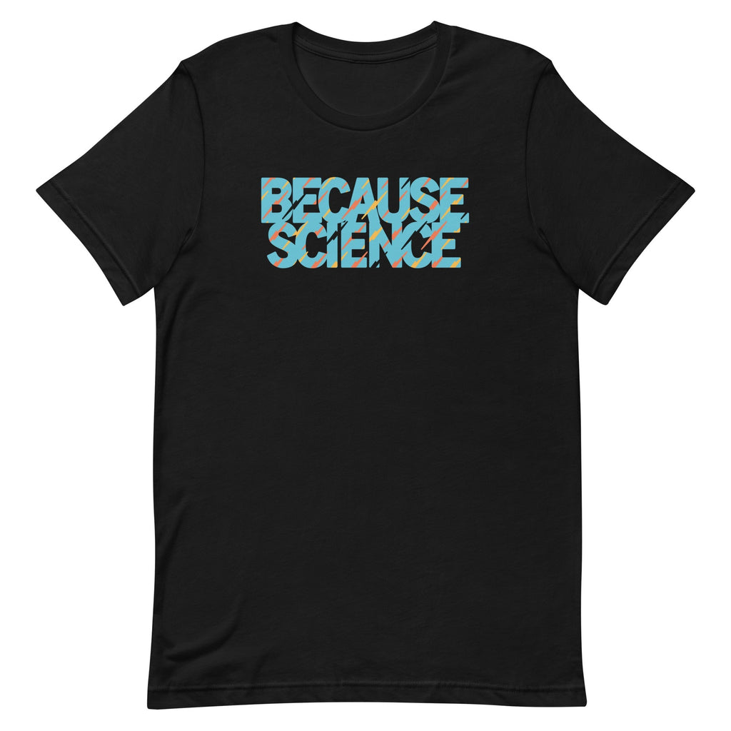 Because Science Men's Signature Tee
