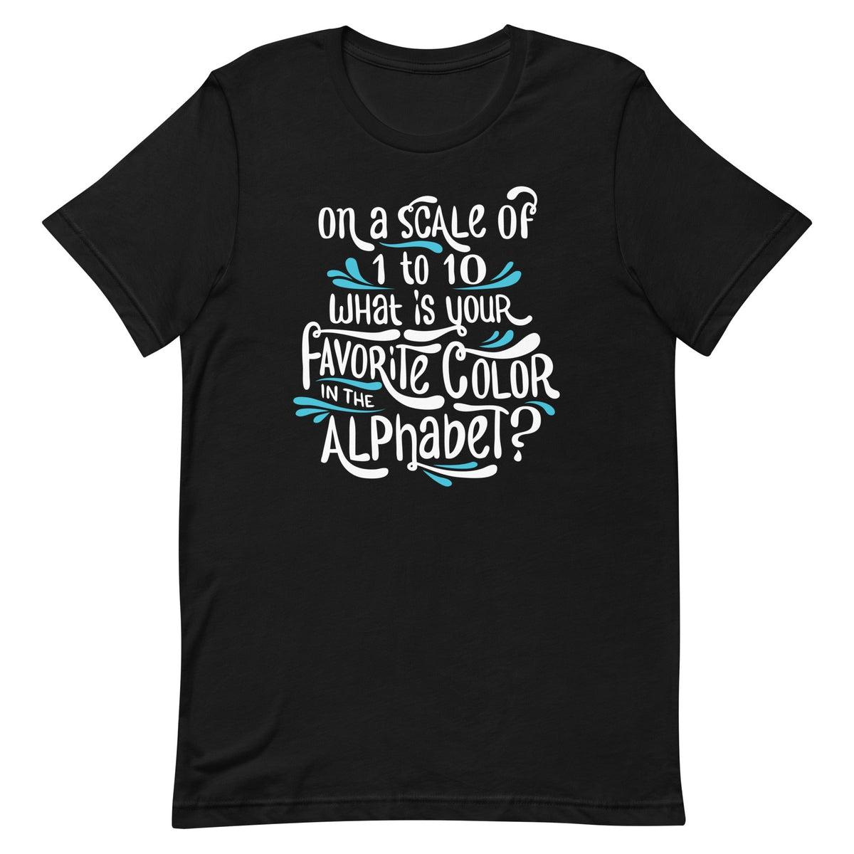 Favorite Color In The Alphabet Men's Signature Tee