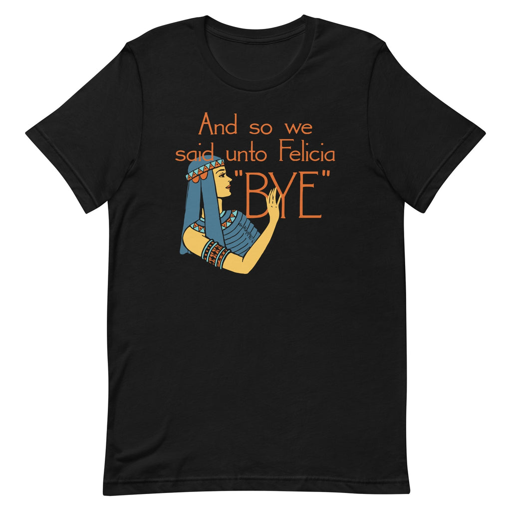 Bye Felicia Men's Signature Tee