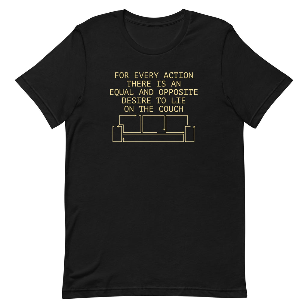 For Every Action There Is An Equal And Opposite Men's Signature Tee