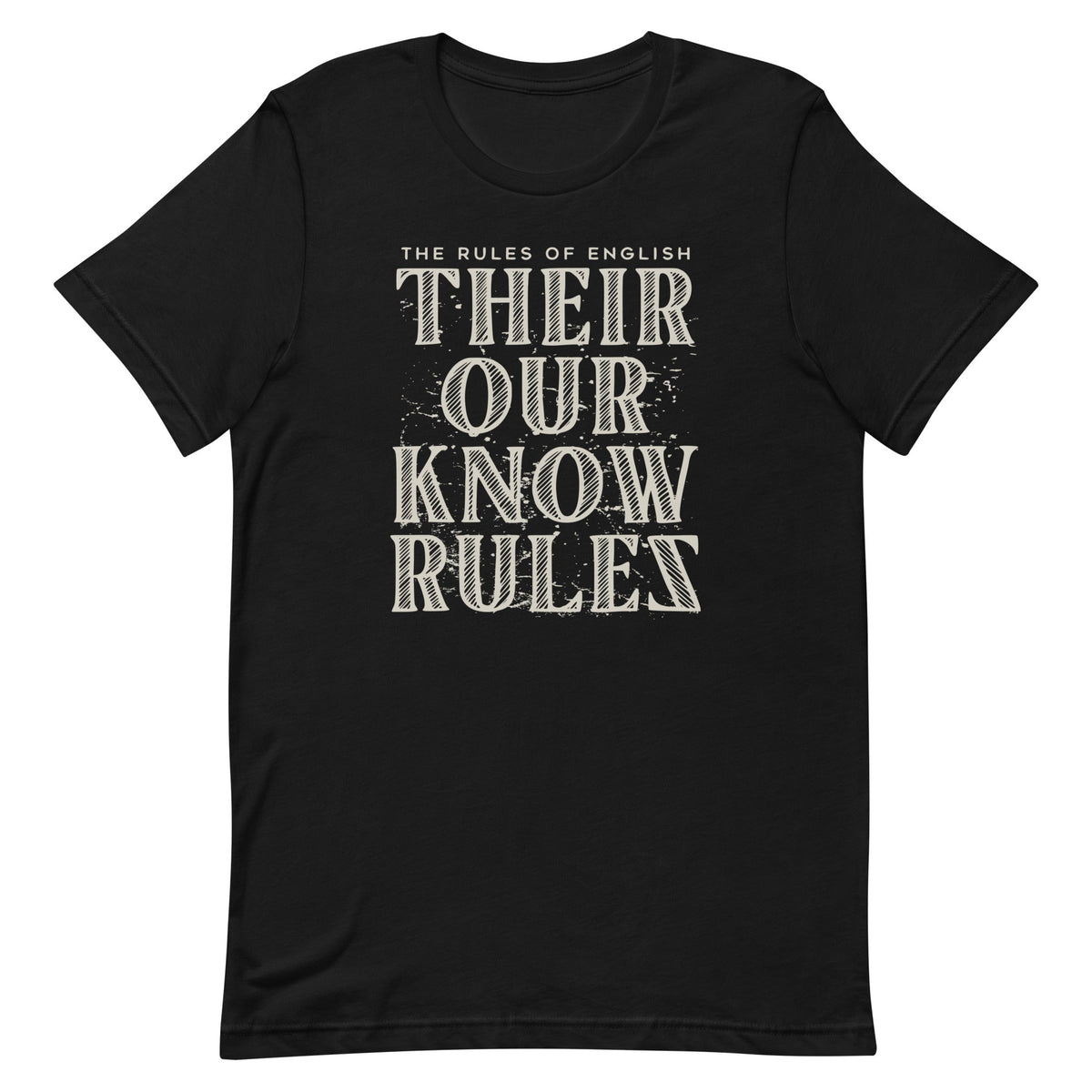Their Our Know Rules Men's Signature Tee