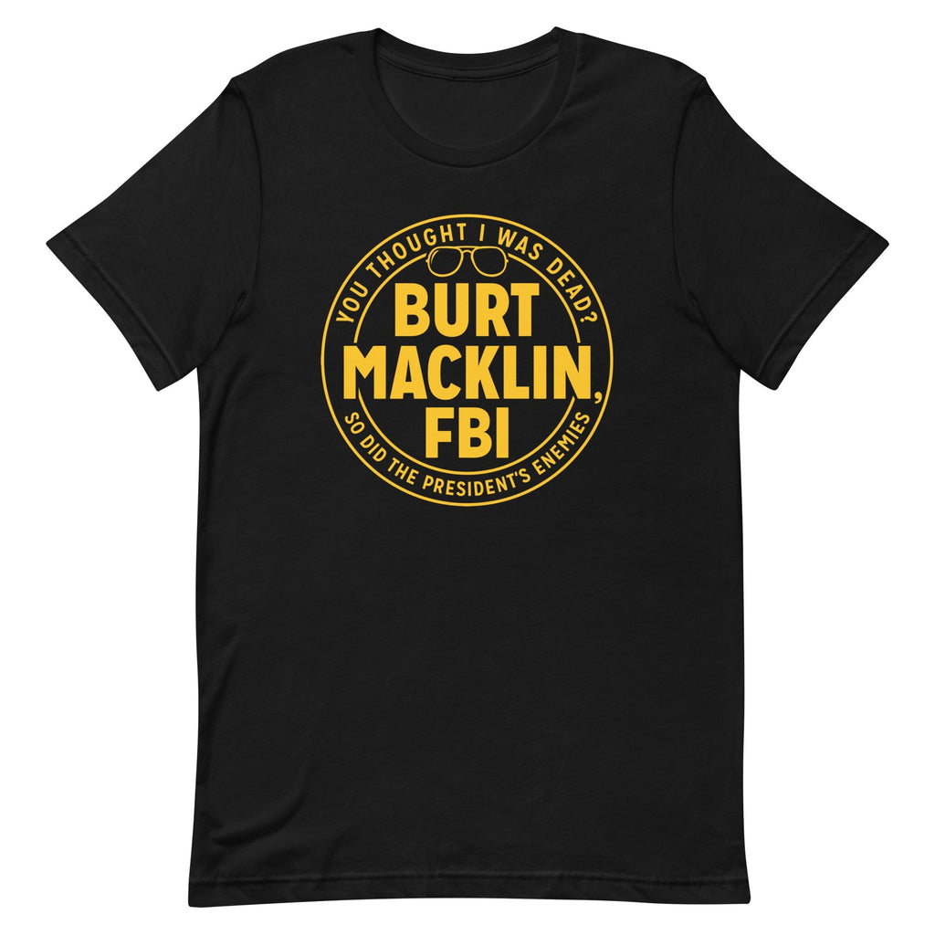 Burt Macklin, FBI Men's Signature Tee