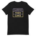 Cardio Then Cake Men's Signature Tee