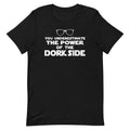 The Power Of The Dork Side Men's Signature Tee