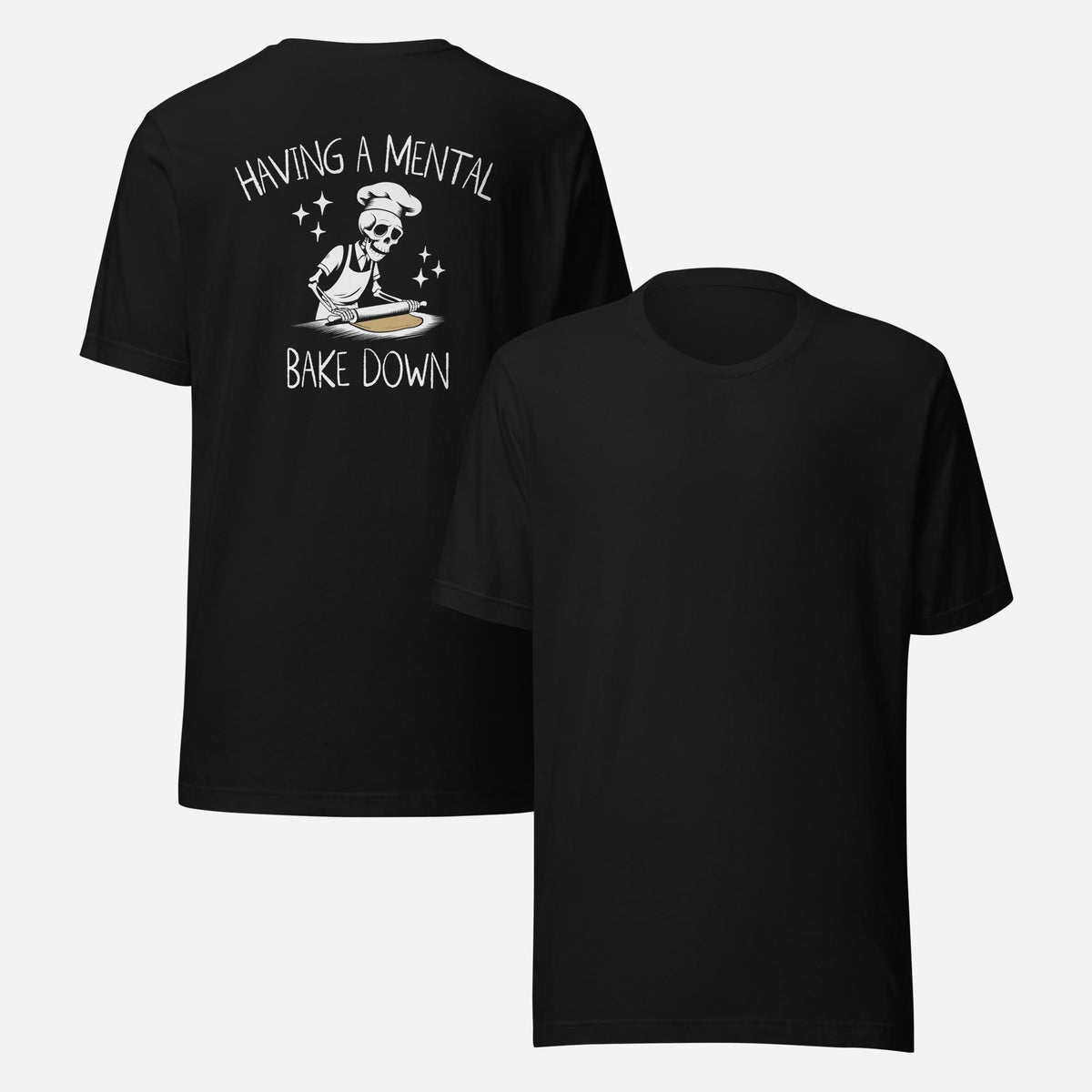 BACK PRINT Mental Bakedown Unisex Tee