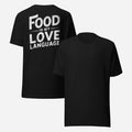 BACK PRINT Food Is My Love Language Unisex Tee