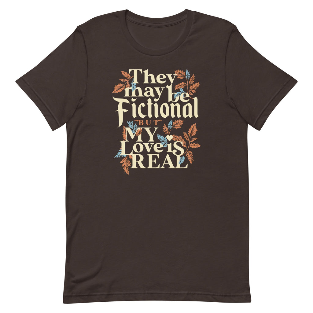 They May Be Fictional But My Love Is Real Men's Signature Tee