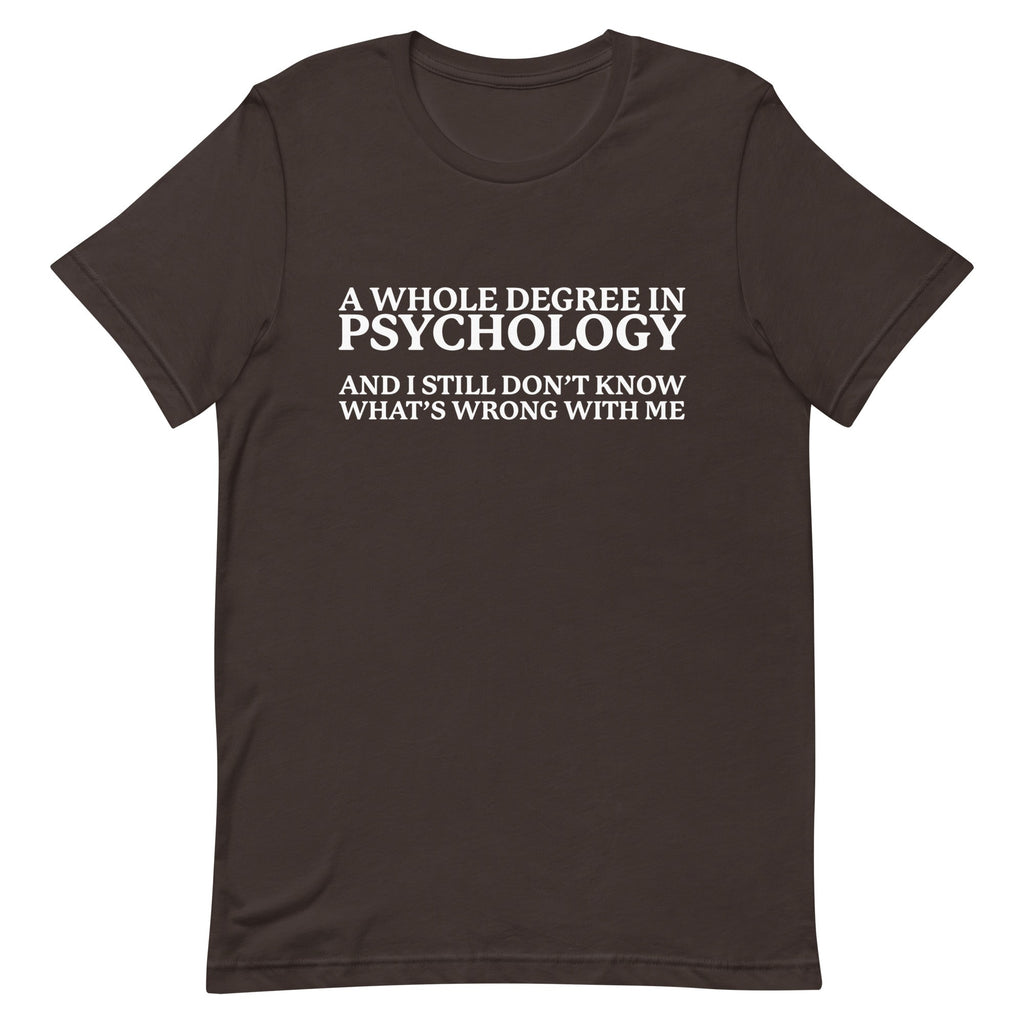 A Whole Degree in Psychology Unisex
