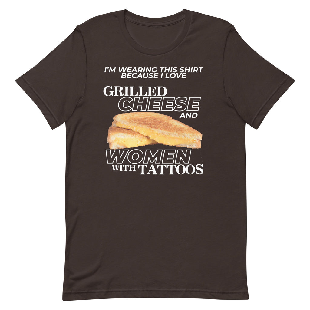 I Love Grilled Cheese & Women With Tattoos Unisex