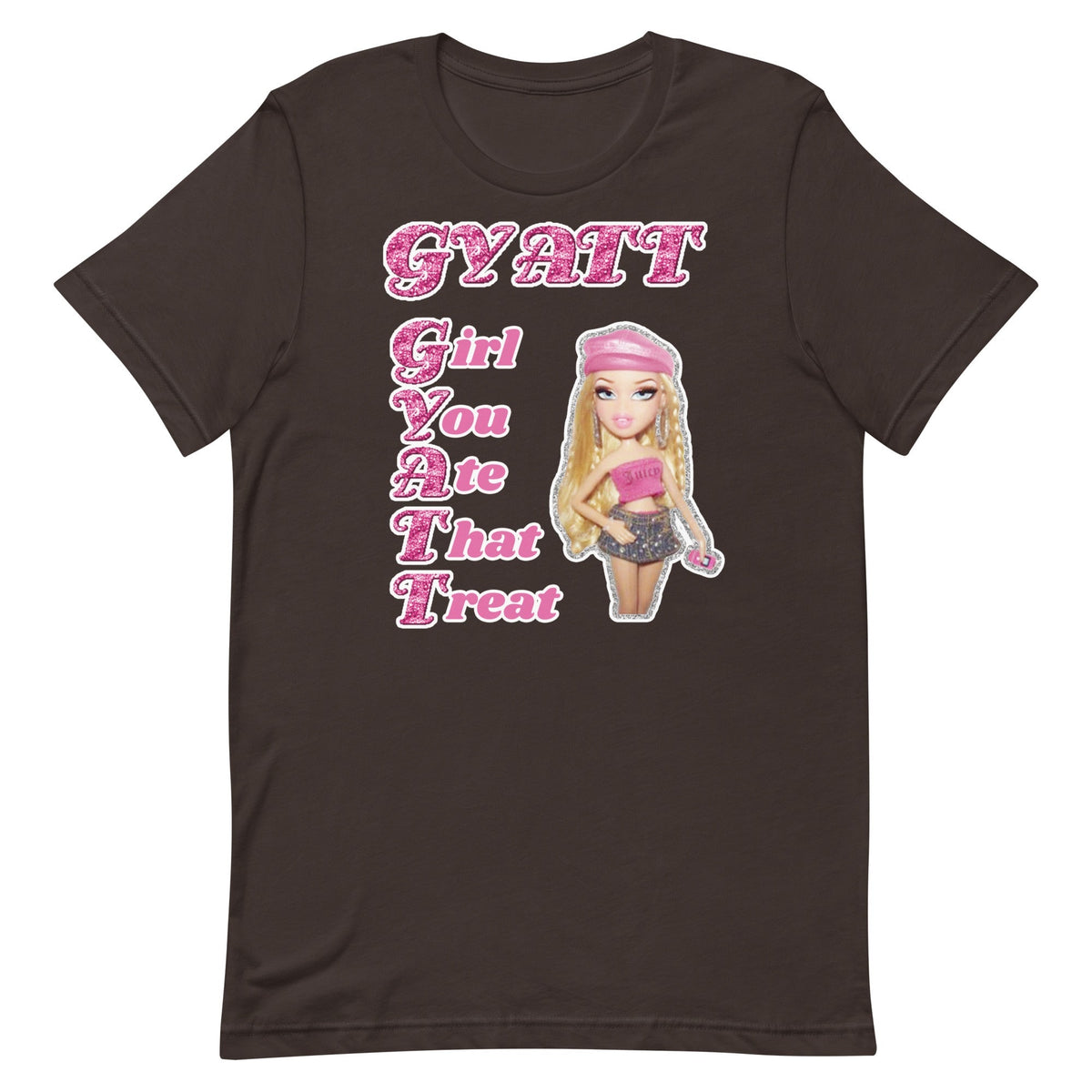 GYATT (Girl You Ate That Treat) Unisex