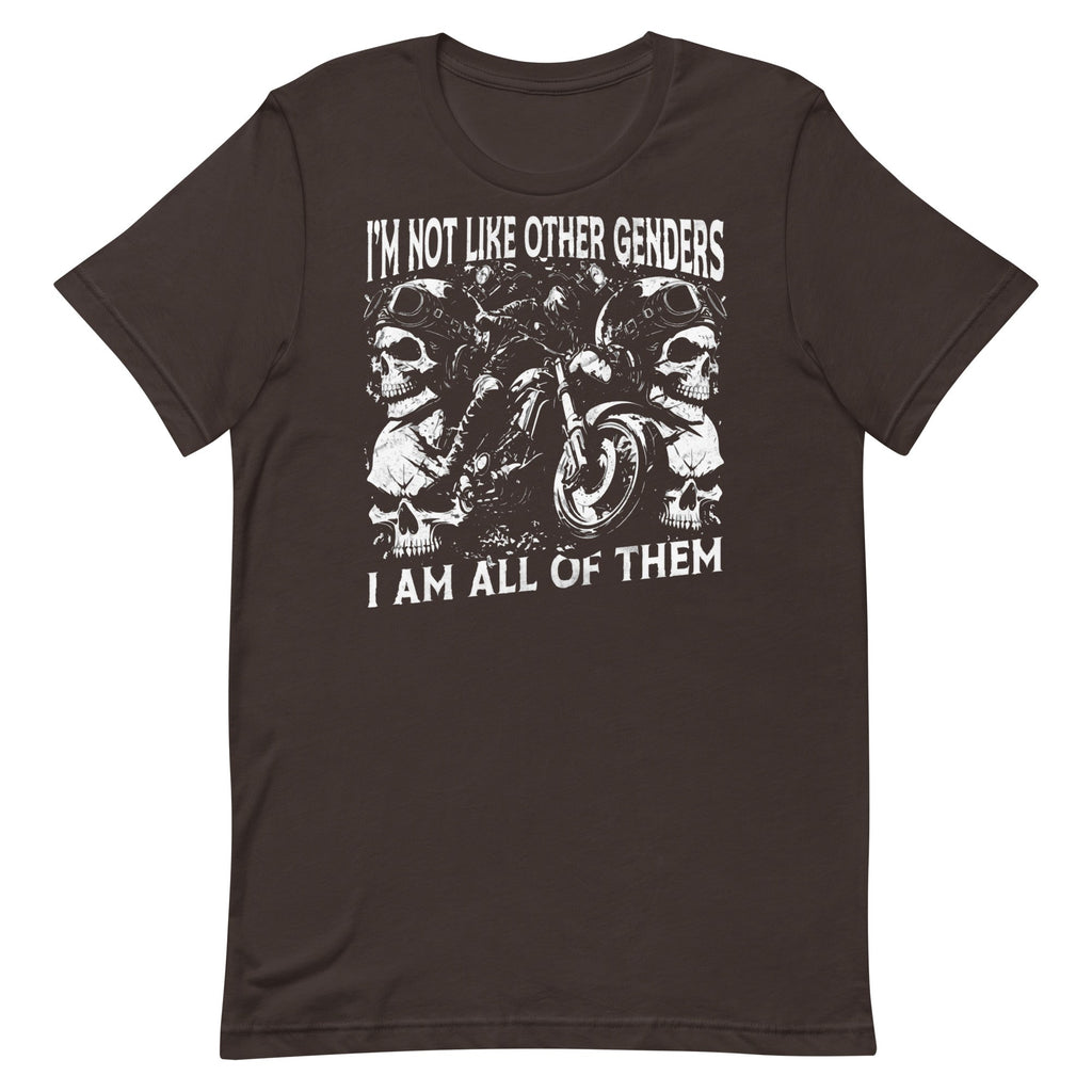 Not Like Other Genders (All of Them) Unisex