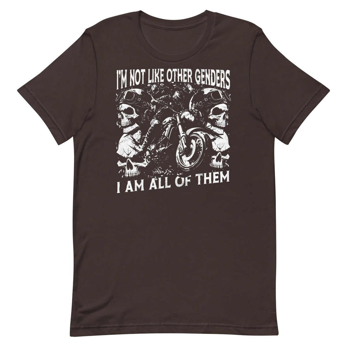 Not Like Other Genders (All of Them) Unisex