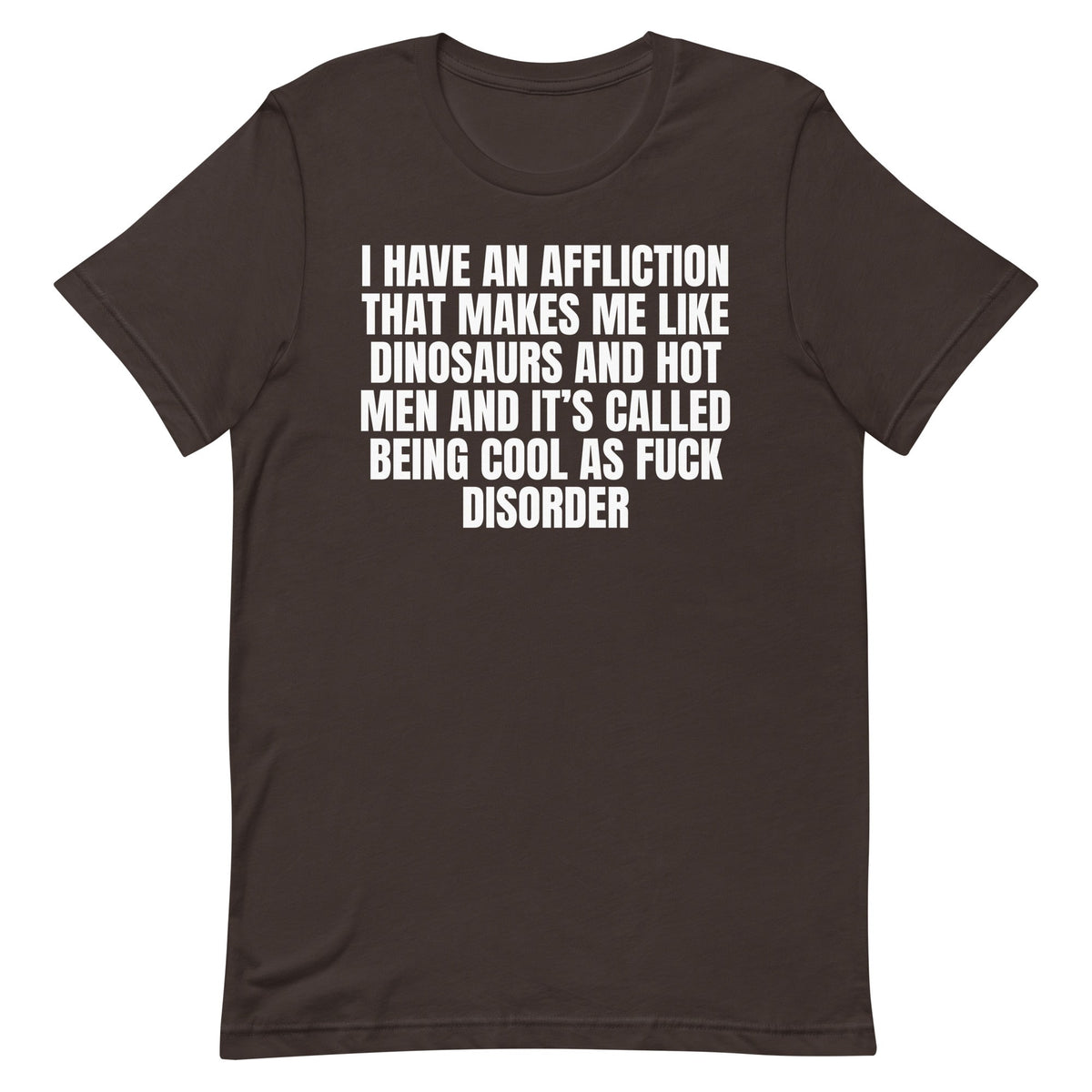 Cool As Fuck Disorder (Dinosaurs & Men) Unisex