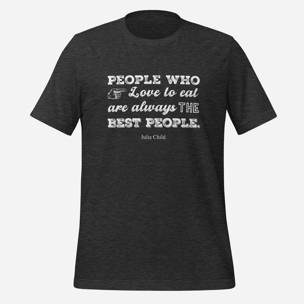 Julia Child Quote Chef Tee