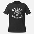 Go Cry in the Walk In Tee