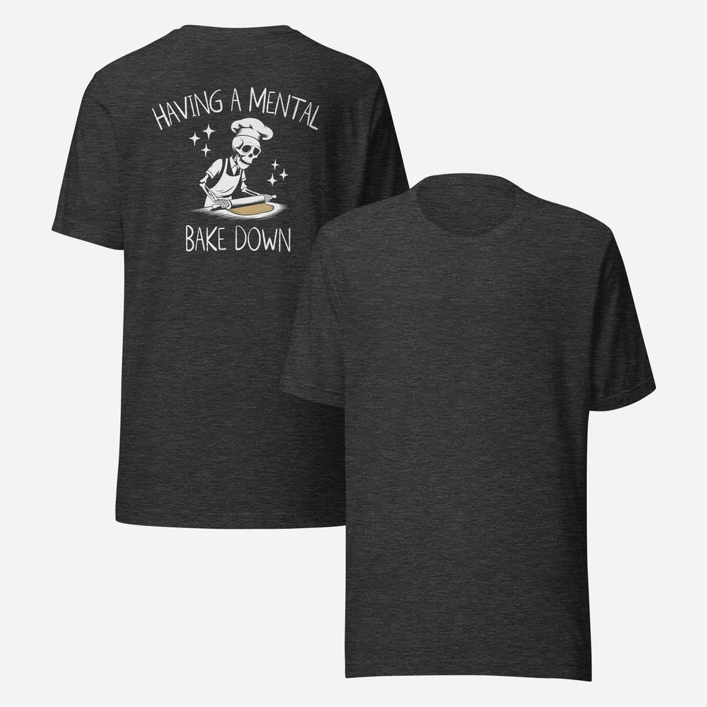 BACK PRINT Mental Bakedown Unisex Tee