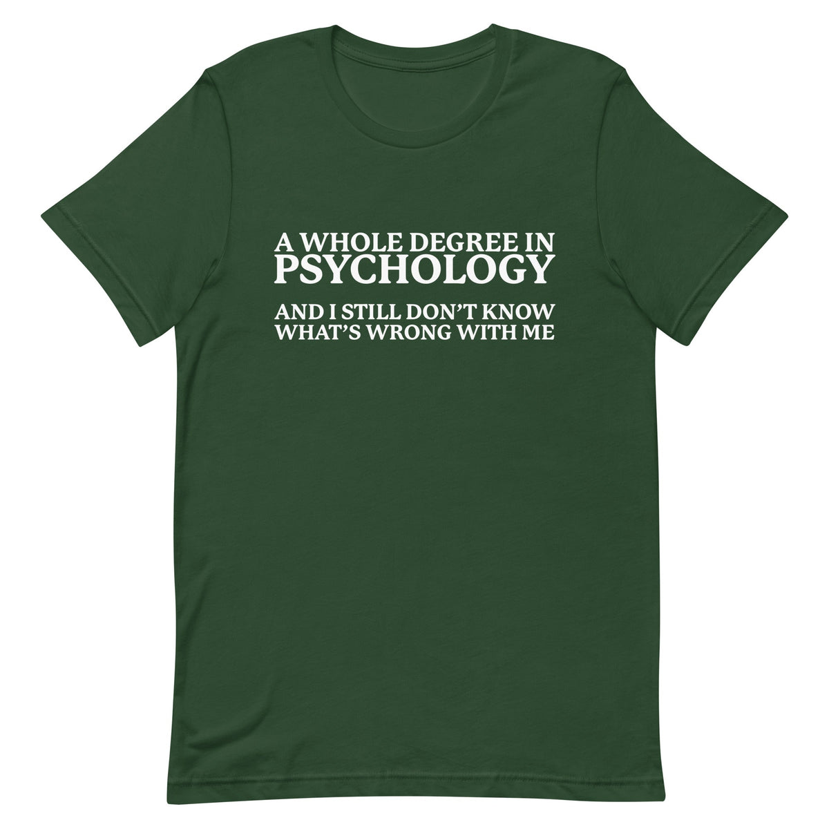 A Whole Degree in Psychology Unisex