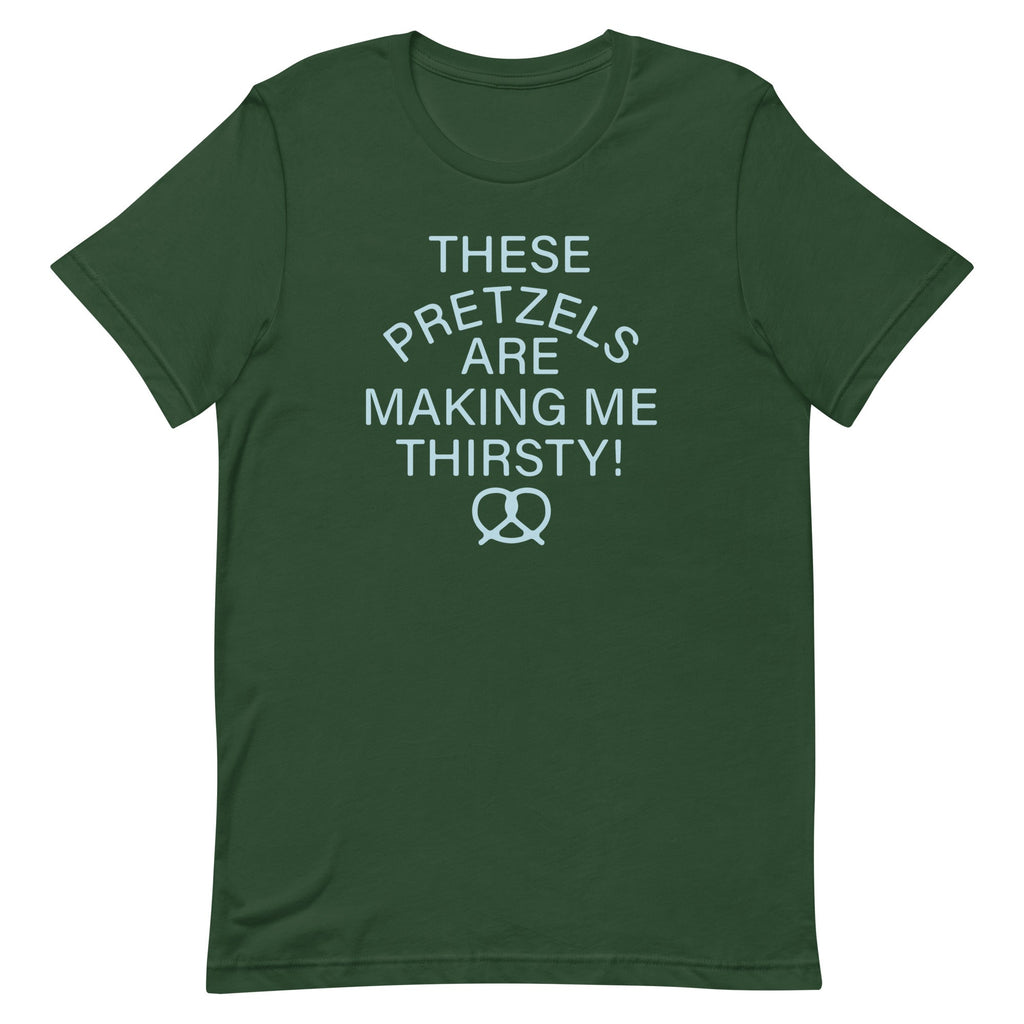 These Pretzels Are Making Me Thirsty! Men's Signature Tee