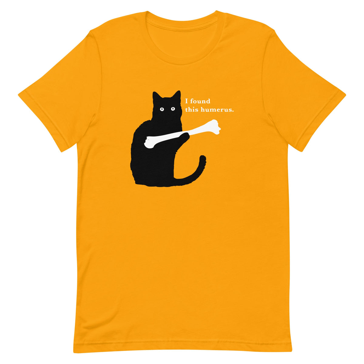 I Found This Humerus Men's Signature Tee