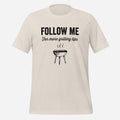 Follow Me For More Grilling Tips Tee