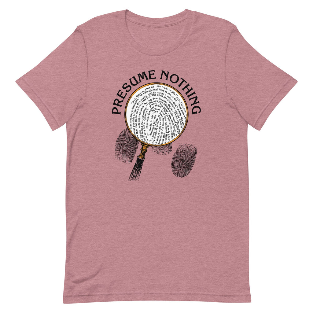Presume Nothing Men's Signature Tee