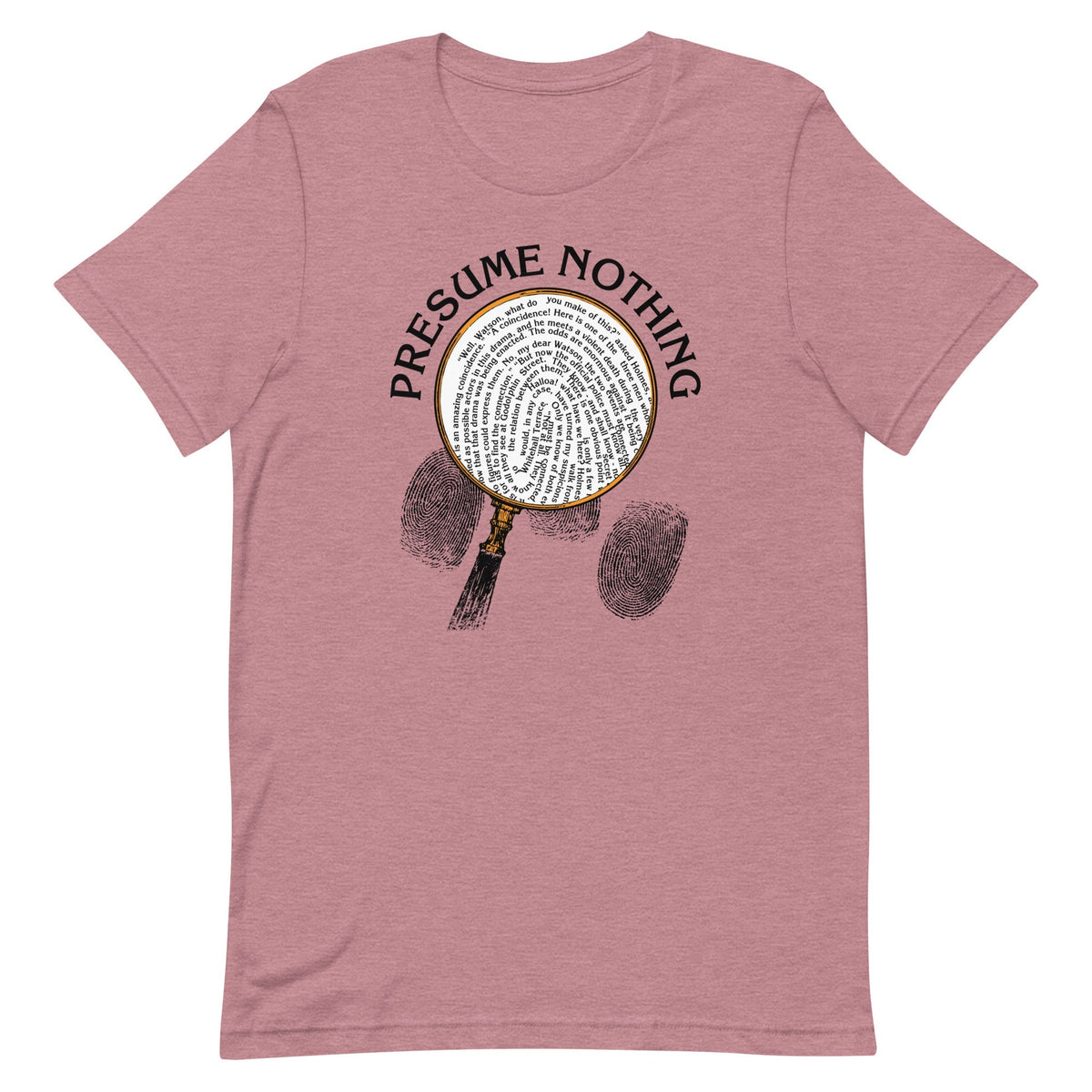 Presume Nothing Men's Signature Tee
