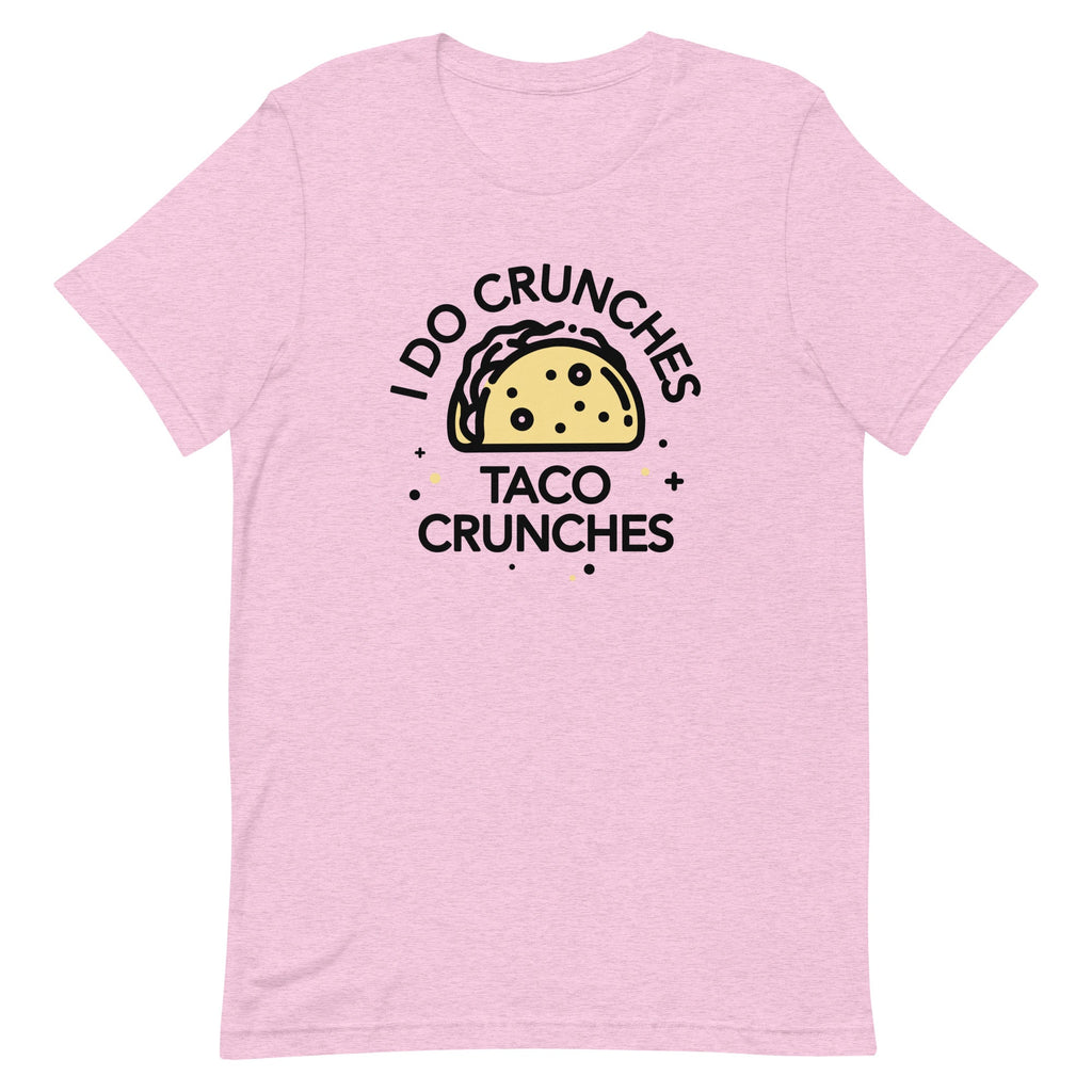 I Do Crunches Taco Crunches Men's Signature Tee
