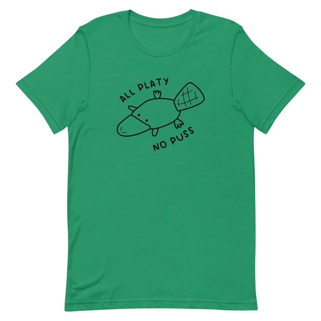 All Platy, No Puss Unisex